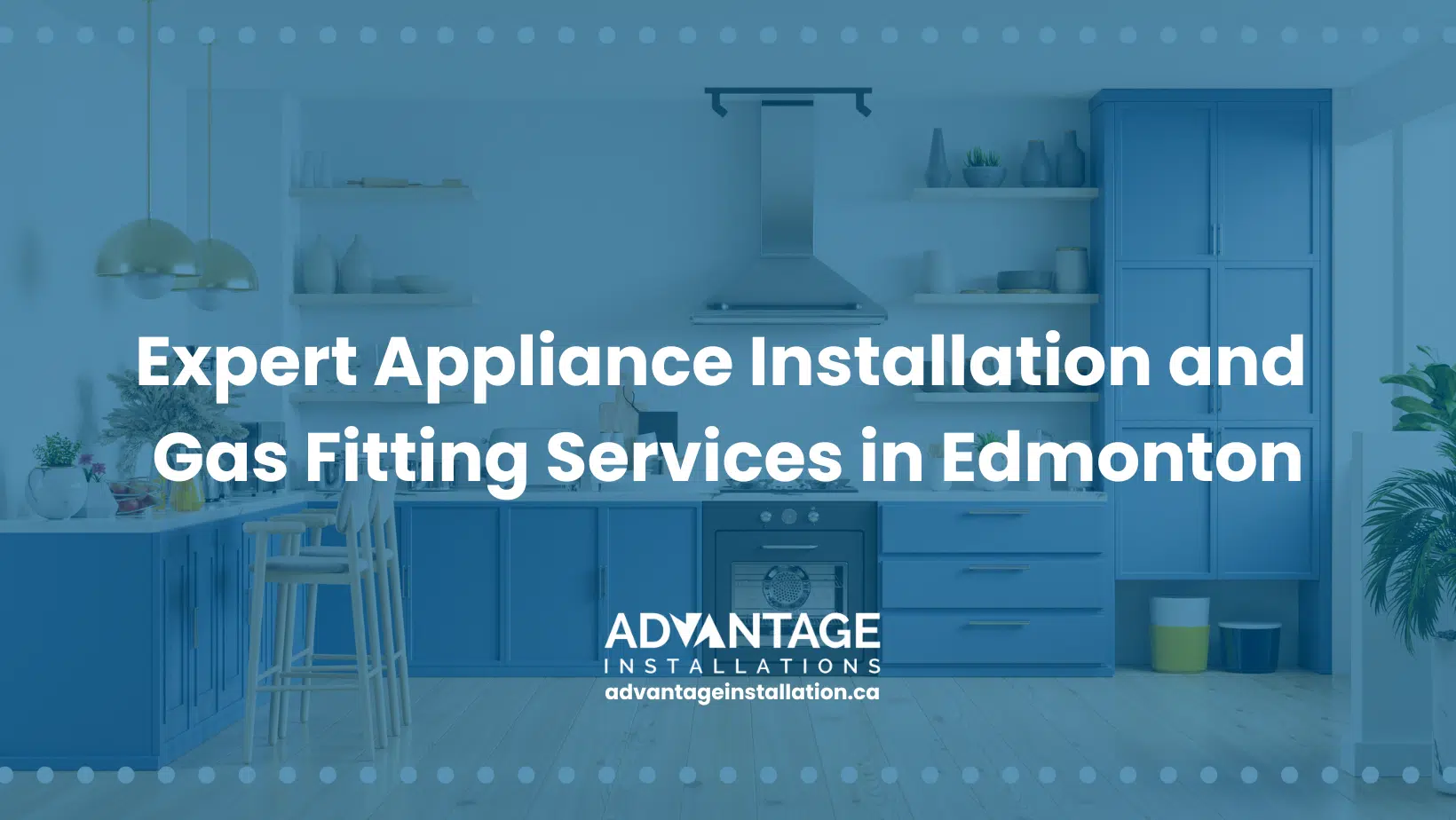 Expert Appliance Installation and Gas Fitting Services in Edmonton